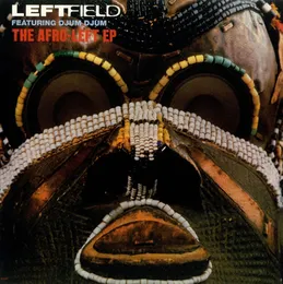 The Afro‐Left EP von Leftfield – Album Cover