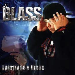 Lágrimas y risas von DJ Blass – Album Cover