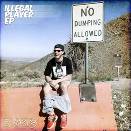 ILLEGAL PLAYER von Blaize – Album Cover