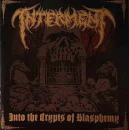 Into the Crypts of Blasphemy von Interment – Album Cover