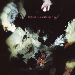Disintegration von The Cure – Album Cover
