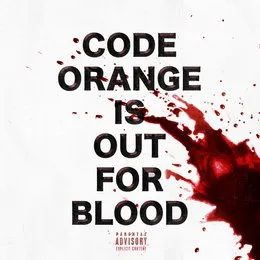 Out for Blood von Code Orange – Cover