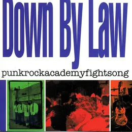 Punkrockacademyfightsong von Down by Law – Album Cover