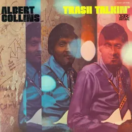 Trash Talkin' von Albert Collins – Album Cover