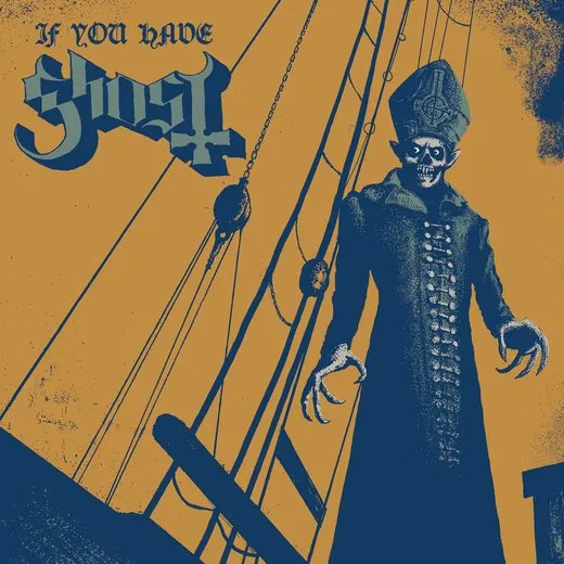 If You Have Ghost von Ghost – Album Cover