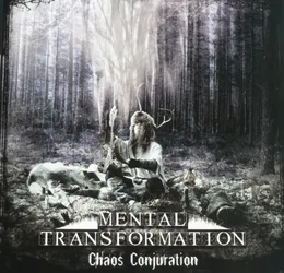 Chaos Conjuration von Mental Transformation – Album Cover