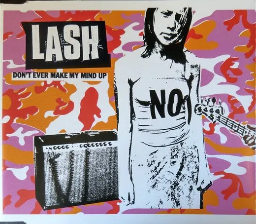 Don't Ever Make My Mind Up von Lash – Cover