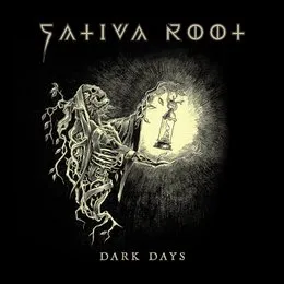 Dark Days von Sativa Root – Cover