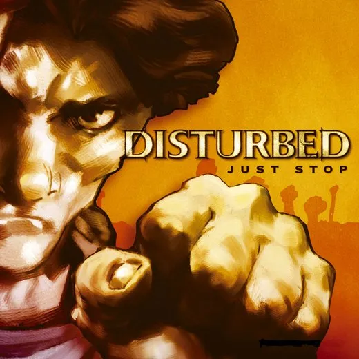 Just Stop von Disturbed – Album Cover