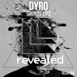 Sounds Like von Dyro – Cover