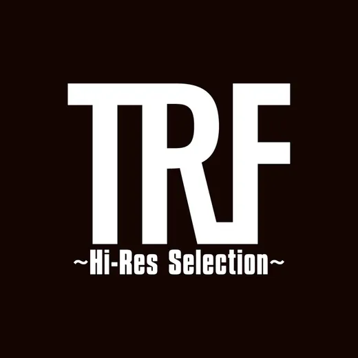 TRF 〜Hi‐Res Selection〜