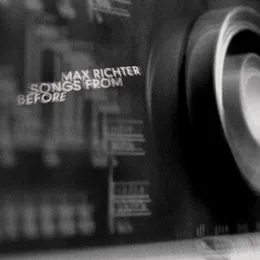 Songs From Before von Max Richter – Album Cover