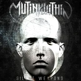 Silent Weapons von Mutiny Within – Cover