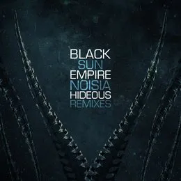 Hideous Remixes von Black Sun Empire – Cover