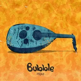 Hijaz von Bubble – Cover