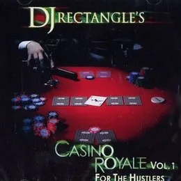 Casino Royale, Volume 1: For the Hustlers von DJ Rectangle – Album Cover