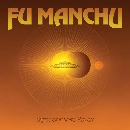 Signs of Infinite Power von Fu Manchu – Album Cover