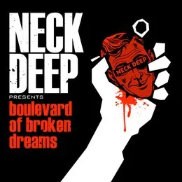 Boulevard of Broken Dreams von Neck Deep – Cover