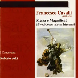 Cavalli: Messa E Magnificat À 8 Voci Concertate Con Istromenti von Francesco Cavalli – Album Cover
