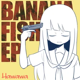 Bananafish EP von Hawawa – Cover