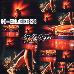 Fly Eyes von H-Blockx – Album Cover