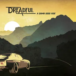 A Damn Good Ride von Dreadful – Album Cover