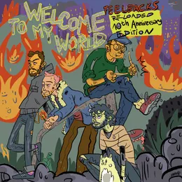 Welcome to My World Reloaded (10th Anniversary Edition) von Feelbacks – Album Cover