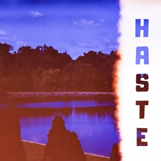 Haste
