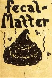 Illiteracy Will Prevail von Fecal Matter – Cover