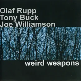 Weird Weapons von Tony Buck – Album Cover