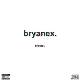 Bryanex von brothel. – Album Cover