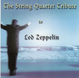 The String Quartet Tribute to Led Zeppelin von Vitamin String Quartet – Album Cover
