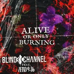 Alive or Only Burning von Zero 9:36 – Album Cover