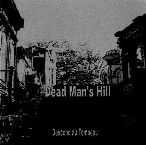 Descend au tombeau