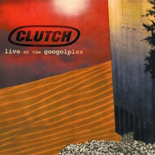 Live at the Googolplex von Clutch – Album Cover
