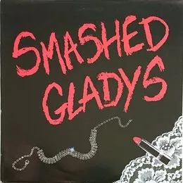 Smashed Gladys von Smashed Gladys – Album Cover