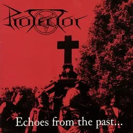 Echoes From the Past… von Protector – Album Cover