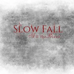 All the Blood von Slow Fall – Cover