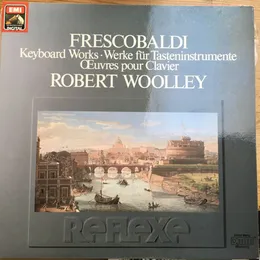 Frescobaldi Keyboard Works von Robert Woolley – Album Cover