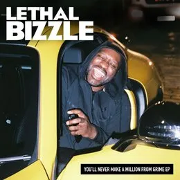 You'll Never Make a Million from Grime EP von Lethal Bizzle – Album Cover