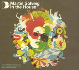Martin Solveig in the House von Martin Solveig – Album Cover