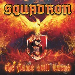 The Flame Still Burns von Squadron – Album Cover