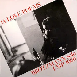 14 Love Poems von Peter Brötzmann – Album Cover