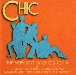 The Very Best of Chic & Remixes von Chic – Cover