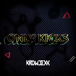Only Kicks von Krowdexx – Cover
