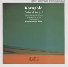 Orchestral Works 2 von Erich Wolfgang Korngold – Album Cover