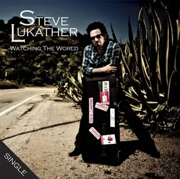 Watching the World (Radio Edit) von Steve Lukather – Album Cover