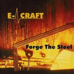 Forge the Steel von E-Craft – Album Cover
