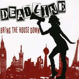 Bring the House Down von Deadline – Album Cover