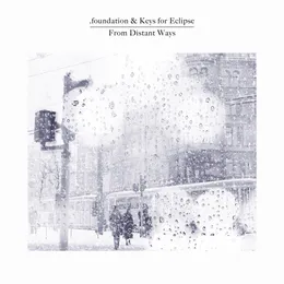 From Distant Ways von .foundation – Album Cover